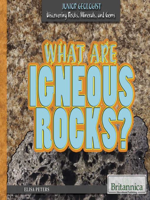 Title details for What Are Igneous Rocks? by Elisa Peters - Available